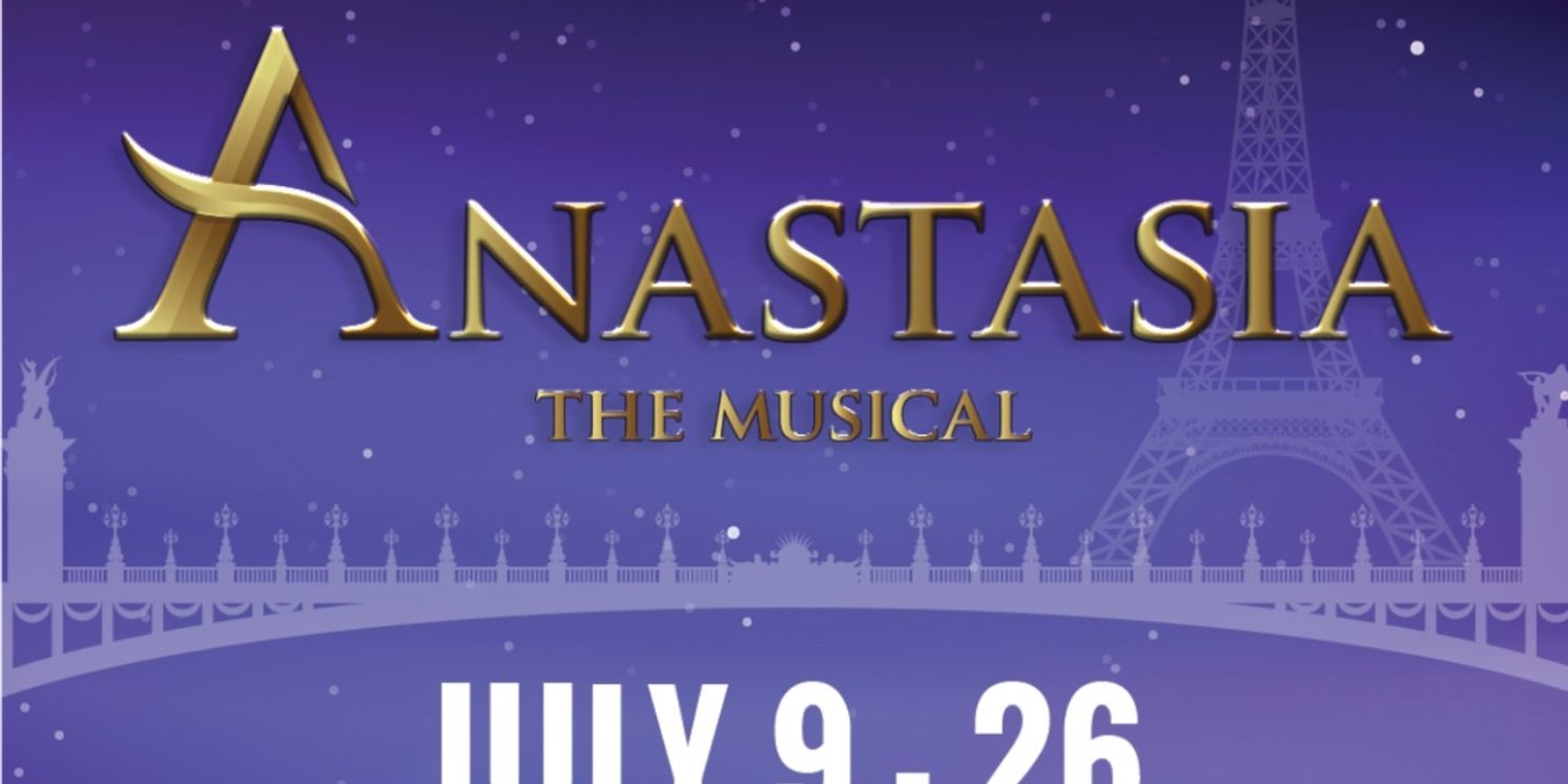 ANASTASIA Comes to Moonlight Stage Productions in July  Image