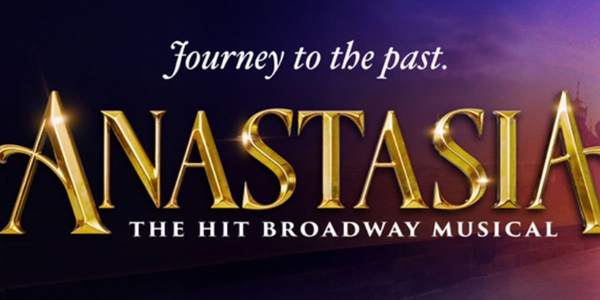 ANASTASIA to Open in Adelaide This Week at Festival Theatre