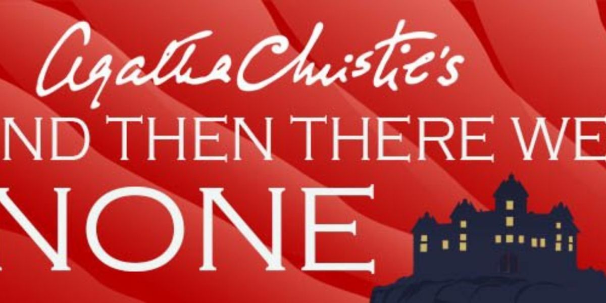 AND THEN THERE WERE NONE, 1984, and More Set For Experience Theatre Project's  2026-2027 Season