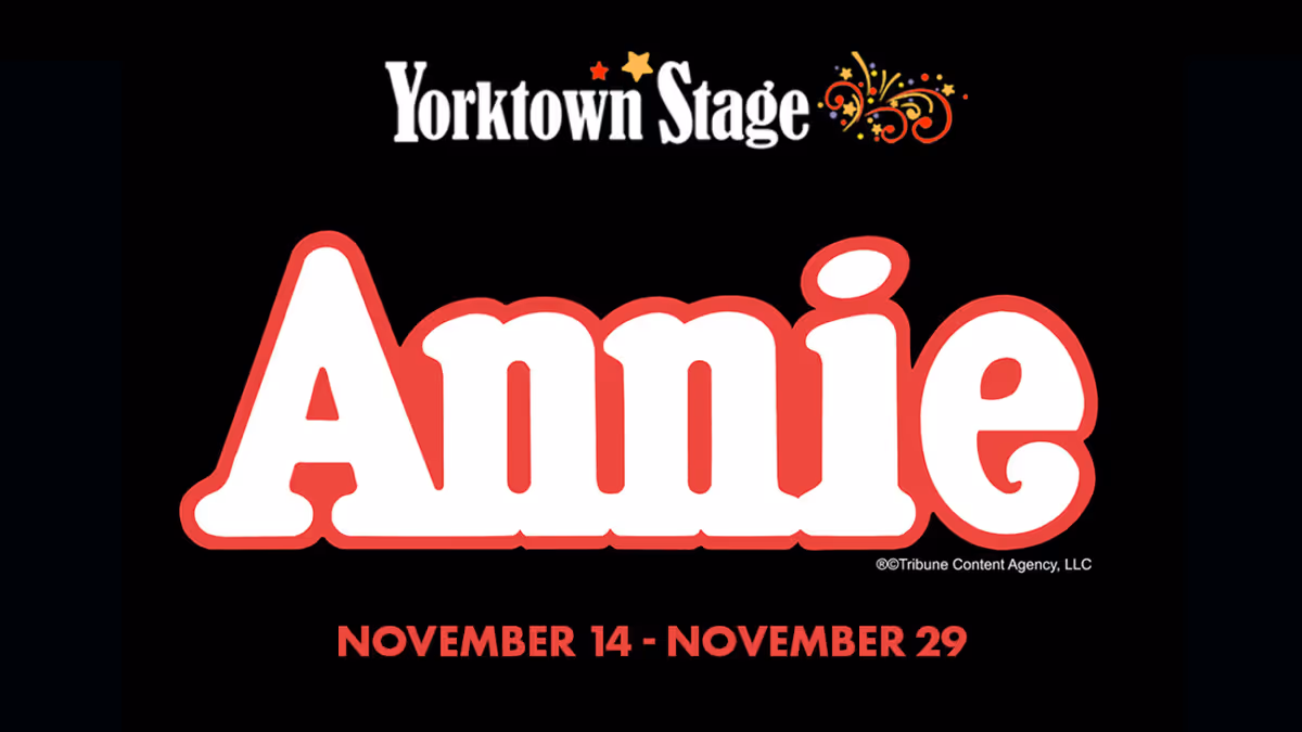ANNIE Will Celebrate 50th Anniversary at Yorktown Stage