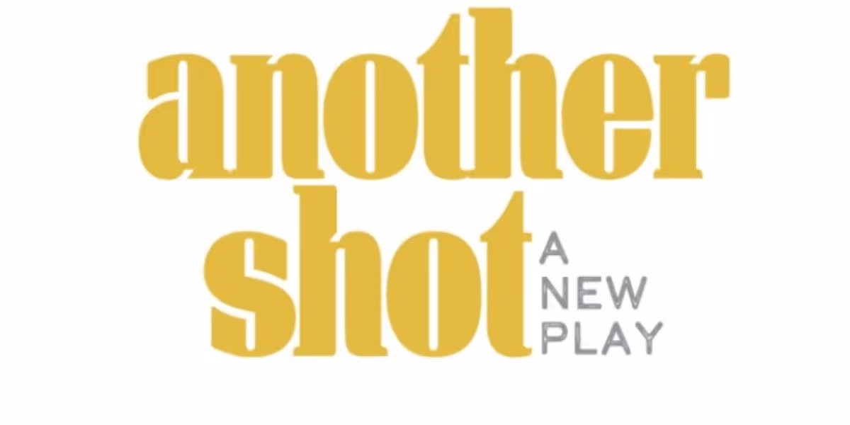 ANOTHER SHOT Begins Performances Off-Broadway Tonight