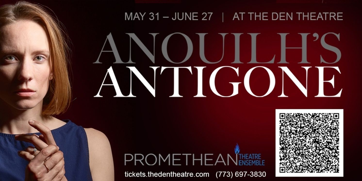 ANTIGONE To Be Presented By Promethean Theatre Ensemble At The Den Theatre  Image