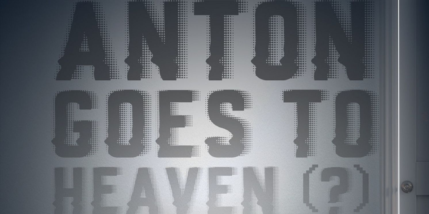 ANTON GOES TO HEAVEN (?) Comes to the Theater For The New City This September  Image