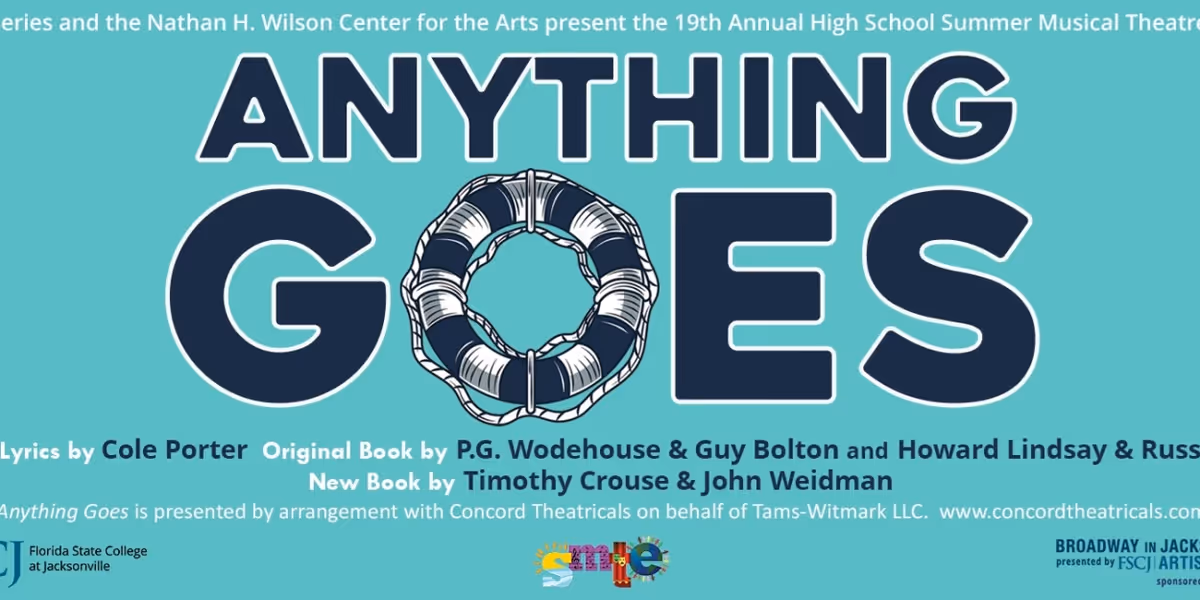 ANYTHING GOES Sets Sail at FSCJ's 19th Annual High School Summer Musical Theatre Experience