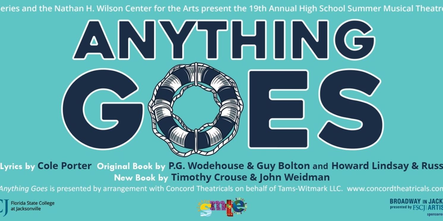 ANYTHING GOES Sets Sail at FSCJ's 19th Annual High School Summer Musical Theatre Experience  Image