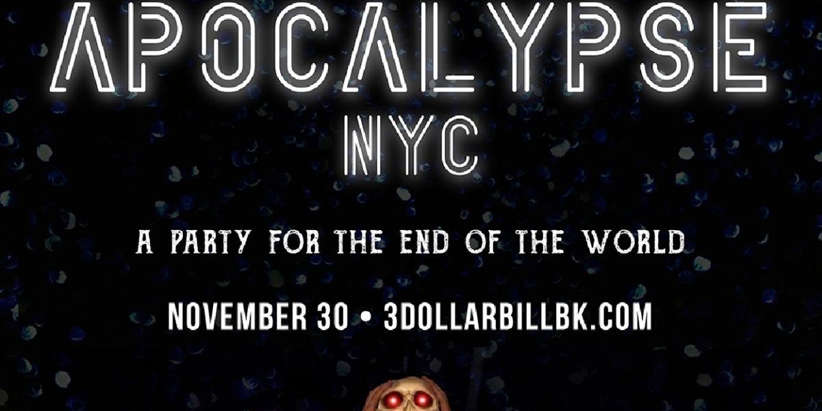 Immersive APOCALYPSE NYC Will Play Brooklyn's 3 Dollar Bill