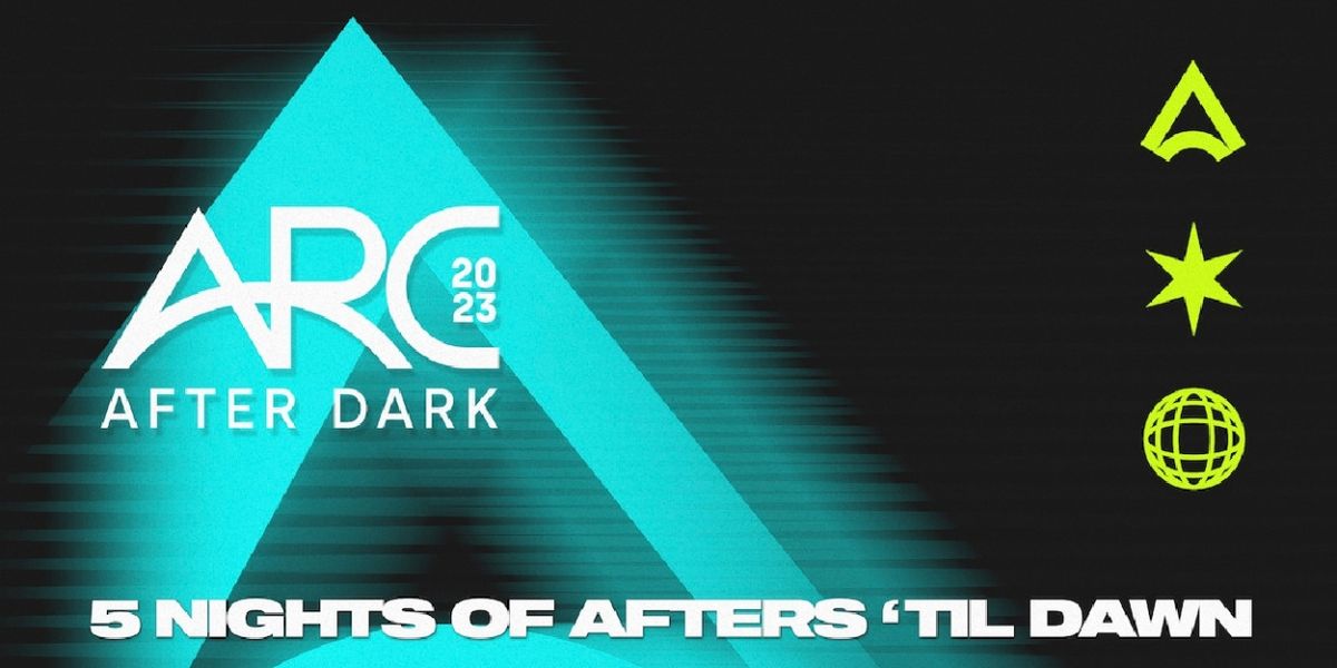ARC Music Festival Announces After Dark Afterparty Lineups For 2023 Edition