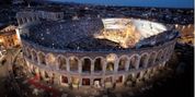 ARENA DI VERONA OPERA FESTIVAL to Open With 50-Plus Nights of Opera in Roman Amphitheater Photo