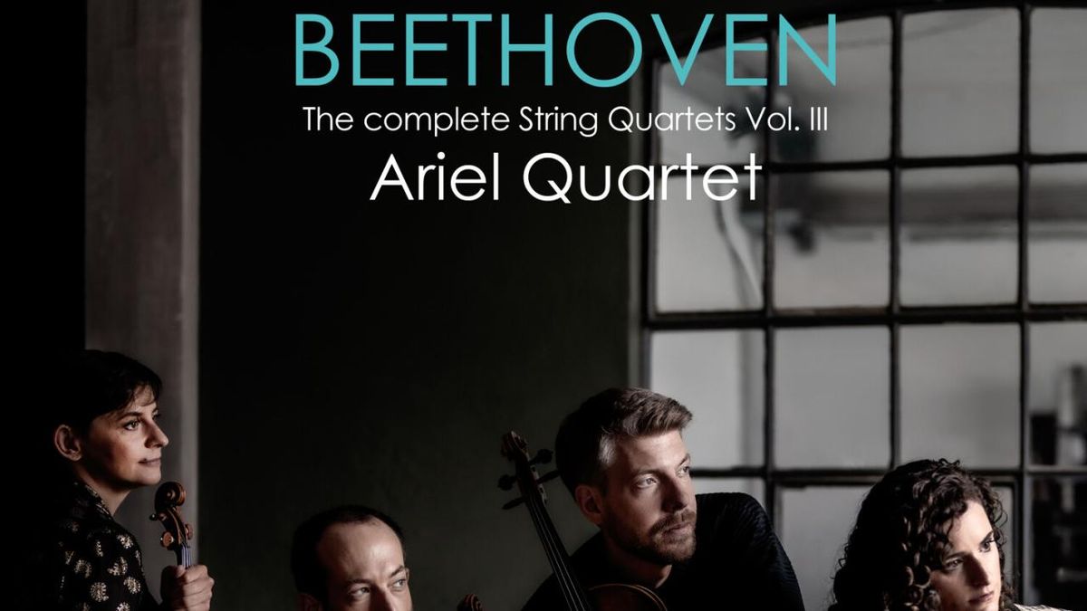ARIEL QUARTET Completes Beethoven String Quartet Cycle Vol. 3