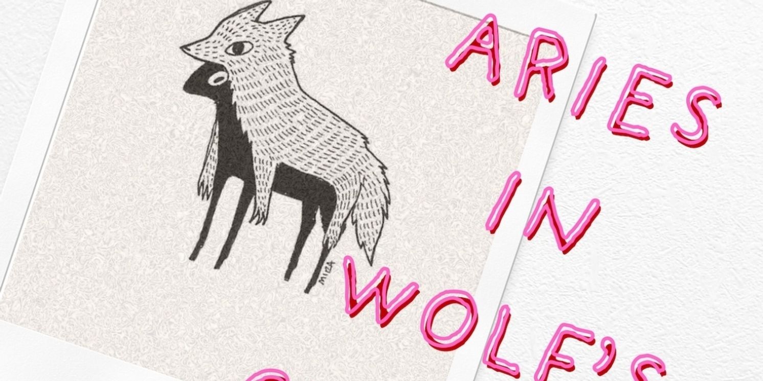 ARIES IN WOLF'S CLOTHING Debuts at New York Theatre Festival This Month  Image