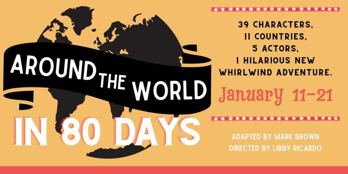 AROUND THE WORLD IN 80 DAYS Comes To Hilton Head This Month