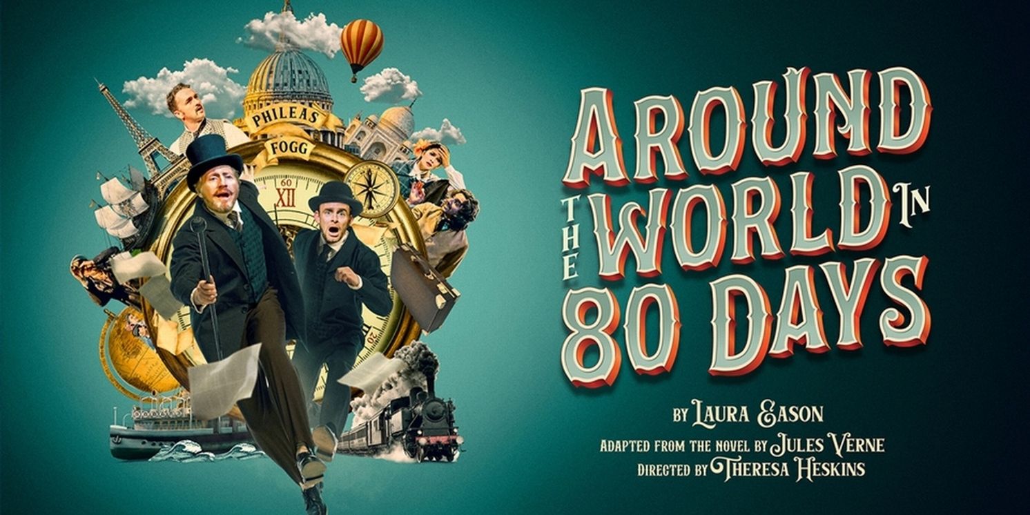 AROUND THE WORLD IN 80 DAYS Will Return to New Vic Theatre for 40th Anniversary  Image