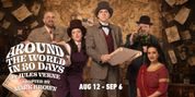 AROUND THE WORLD IN 80 DAYS to Spin Into B Street Theatre With New Staging Photo