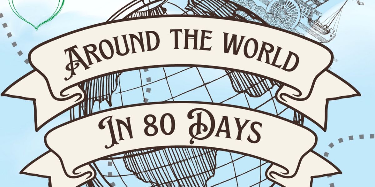AROUND THE WORLD IN 80 DAYS to be Presented by Locally Grown Theatre