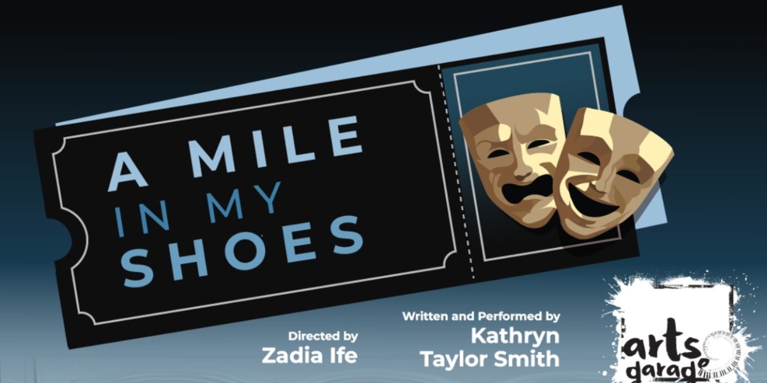 Arts Garage in Delray Beach to Launch New Theatre Season with A MILE IN MY SHOES, November 5  Image