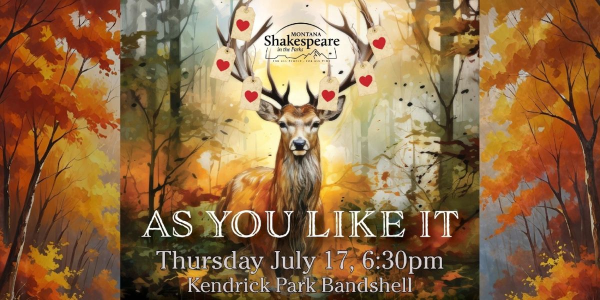 AS YOU LIKE IT Will Be Performed as Part of Montana Shakespeare in the Parks