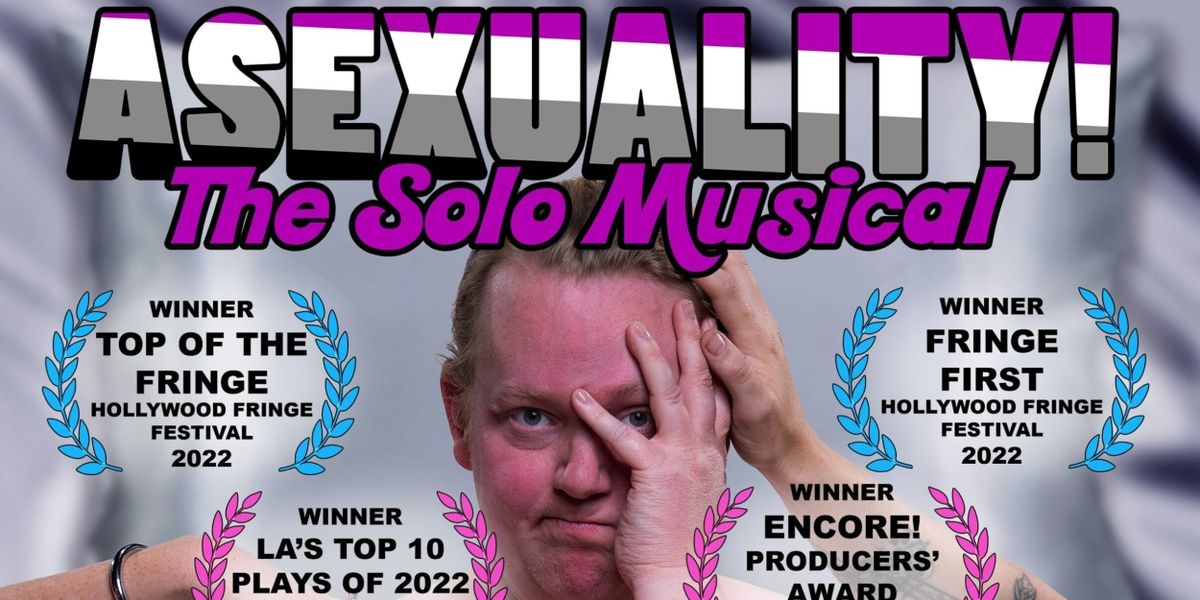 ASEXUALITY THE SOLO MUSICAL Comes To Queerly Festival This Month