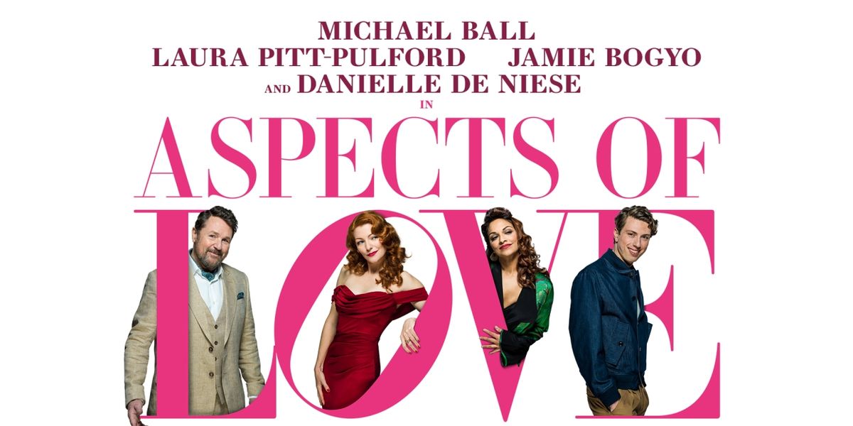 ASPECTS OF LOVE in the West End to Close Three Months Early
