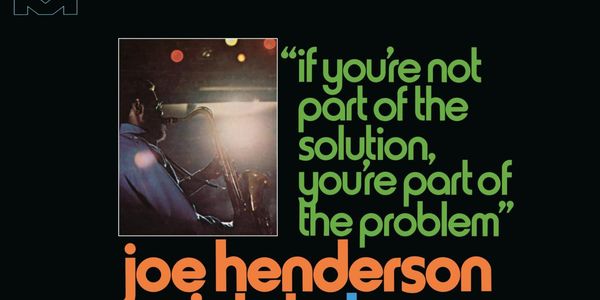 AT THE LIGHTHOUSE Deluxe Edition to Add Unreleased Joe Henderson Tracks