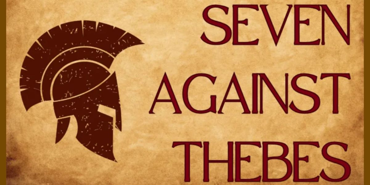 SEVEN AGAINST THEBES: A MODERN TAKE ON AN ANCIENT PLAY is Coming to ATA
