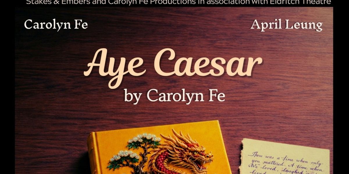 AYE CAESAR to Mark Carolyn Fe's Playwriting Debut in Toronto