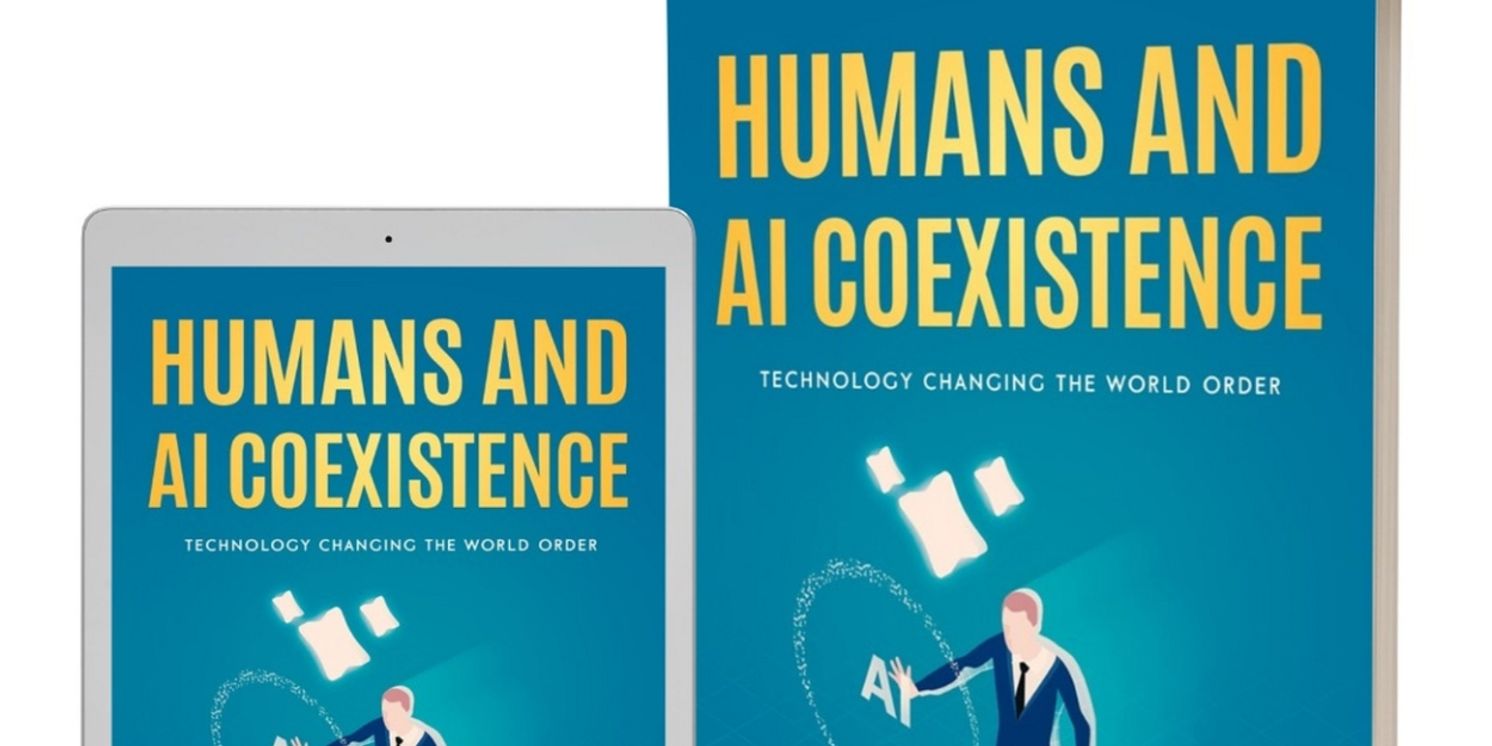 Aakash Chotrani Releases New Book HUMANS AND AI COEXISTENCE: TECHNOLOGY CHANGING THE WORLD ORDER  Image
