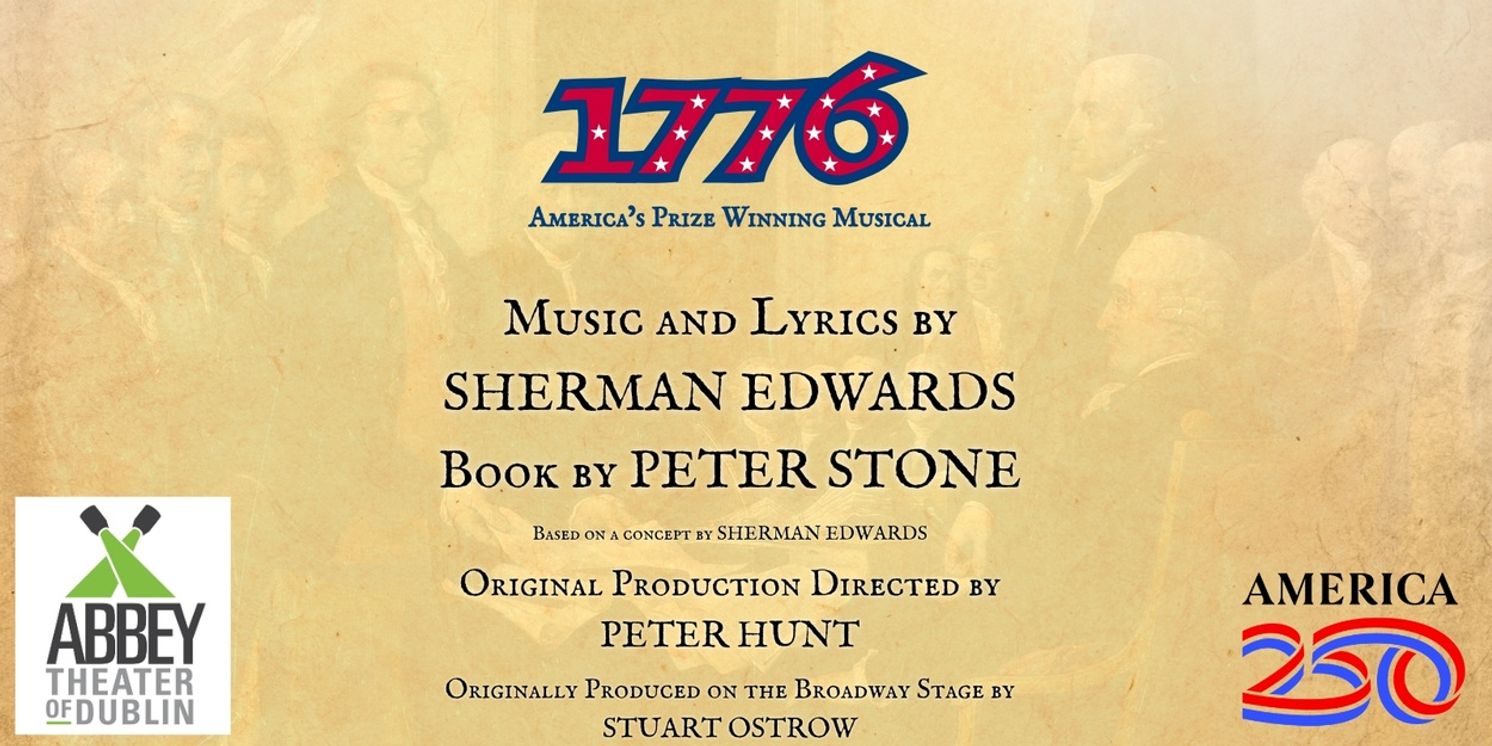 1776 to be Presented as Part of Abbey Theater of Dublin's America 250 Celebration  Image