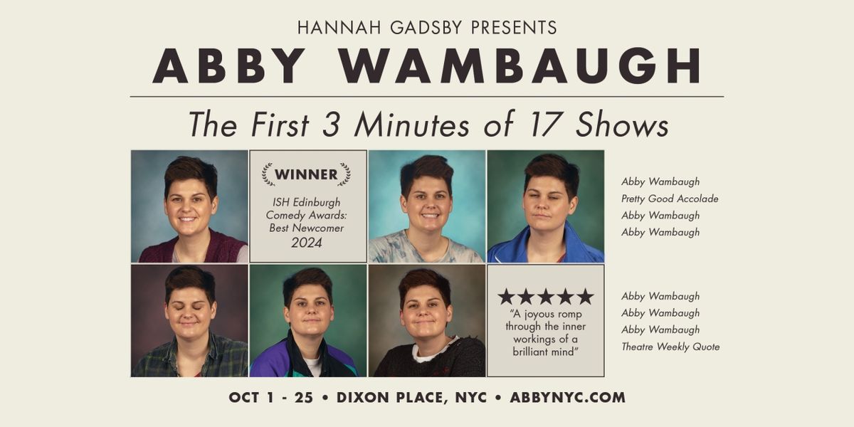Abby Wambaugh Will Bring THE FIRST 3 MINUTES OF 17 SHOWS to Dixon Place This October