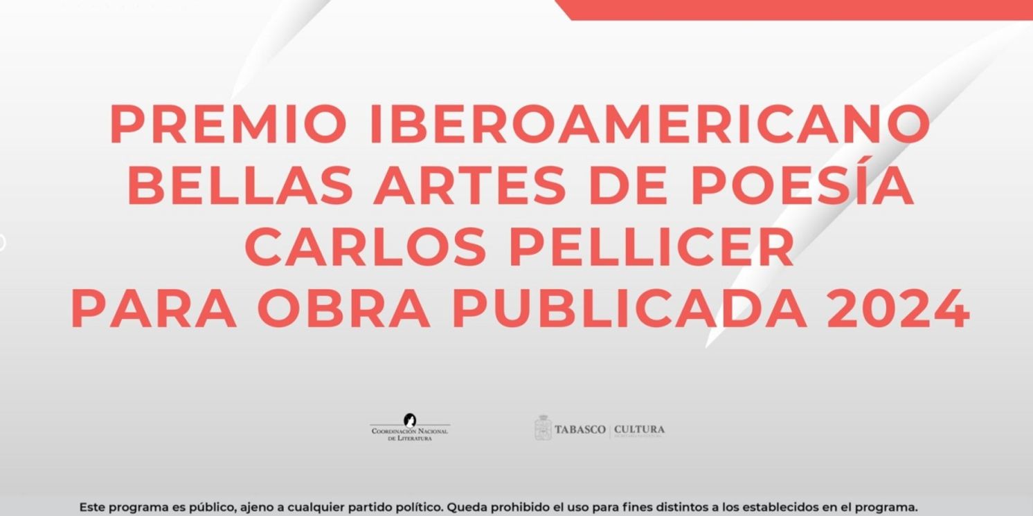 Abre La Convocatoria Para El Premio Iberoamericano Bellas Artes De Poesía Carlos Pellicer Para Obra Publicada 2024  Image