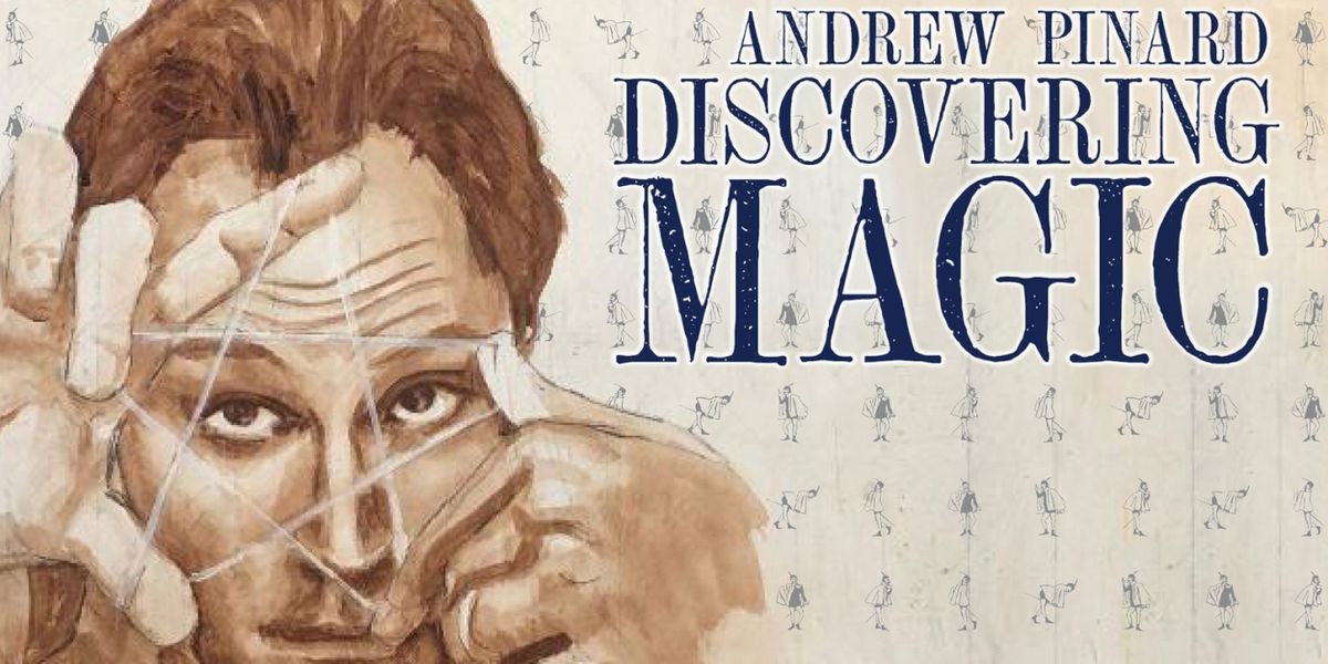 Andrew Pinard to Present DISCOVERING MAGIC at Kimball Jenkins Estate