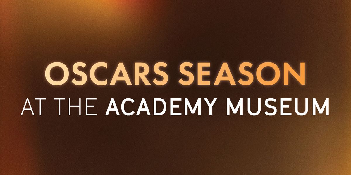 Academy Museum of Motion Pictures Unveils Oscar-Themed Programming