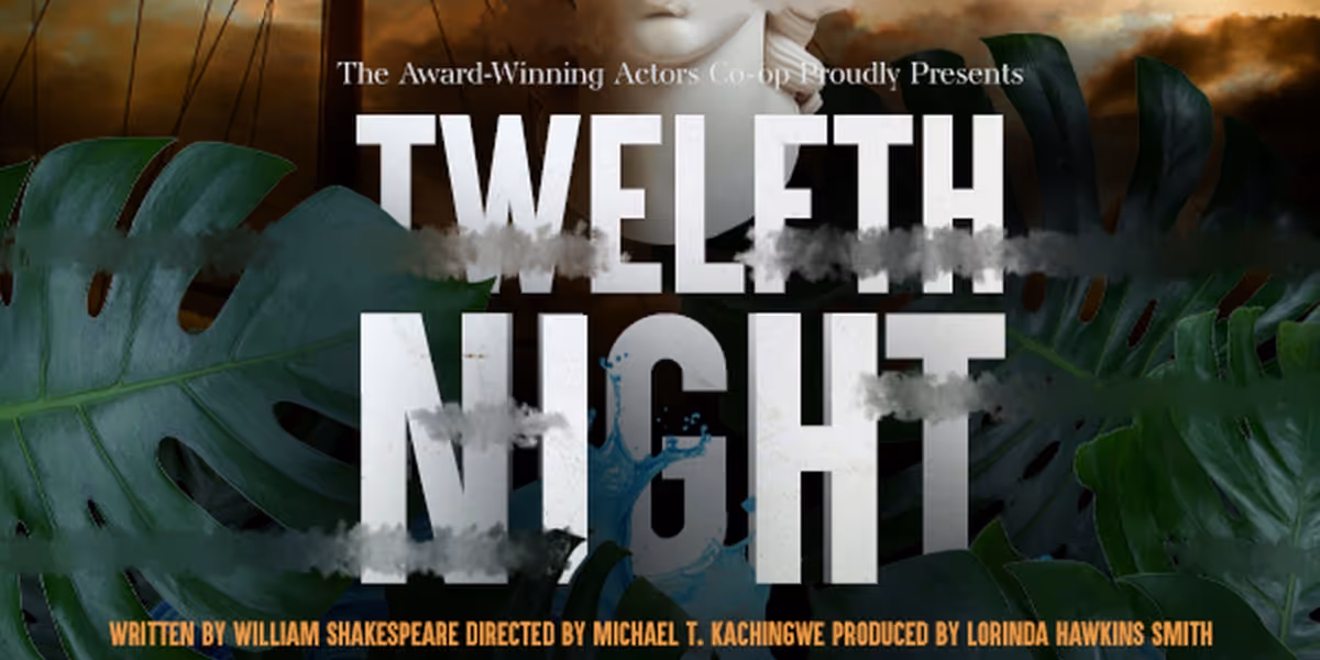 Actors Co-Op 2023-2024 Season Continues with TWELFTH NIGHT