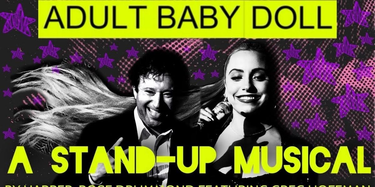 Harper-Rose Drummond Will Bring ADULT BABY DOLL to Hollywood Fringe Festival