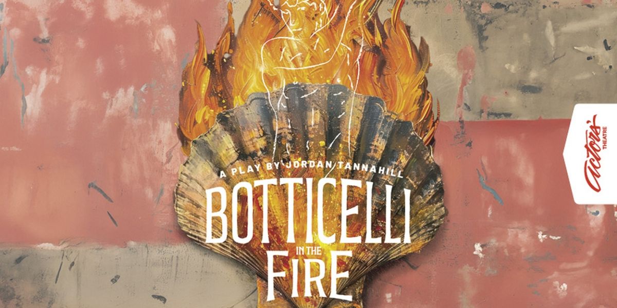 BOTTICELLI IN THE FIRE is Coming to Actors' Theatre Grand Rapids