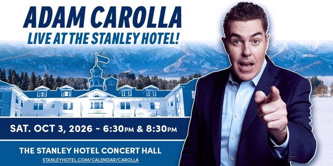 Adam Carolla Will Perform Live at The Stanley Hotel in Estes Park Photos