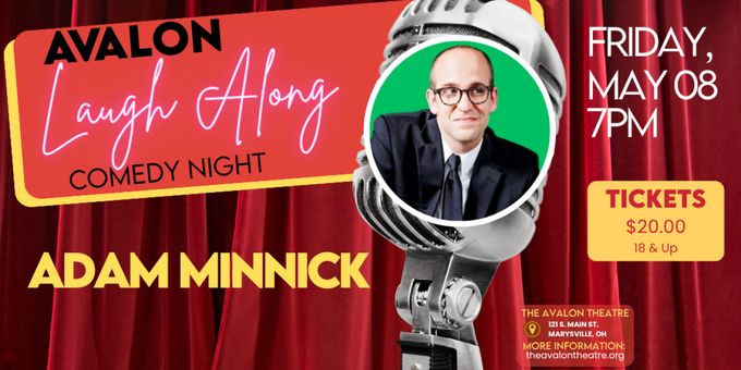 Adam Minnick Will Perform at Laugh Along Comedy Night at The Avalon Theatre Photos