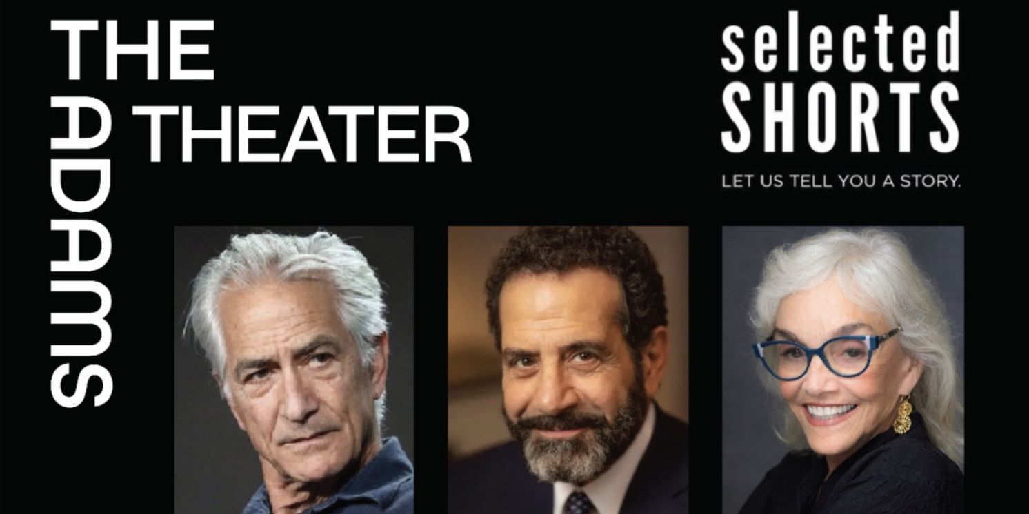 Tony Shaloub and More to Star in SELECTED SHORTS at The Adams Theater  Image