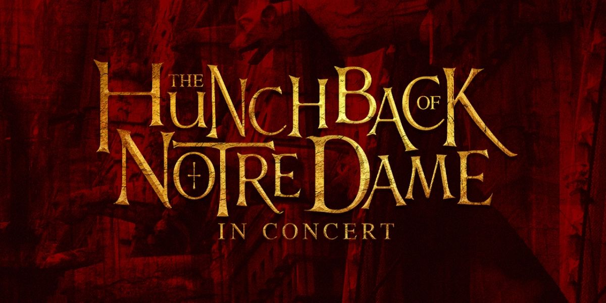 Additional Performance Added For THE HUNCHBACK OF NOTRE DAME in Concert