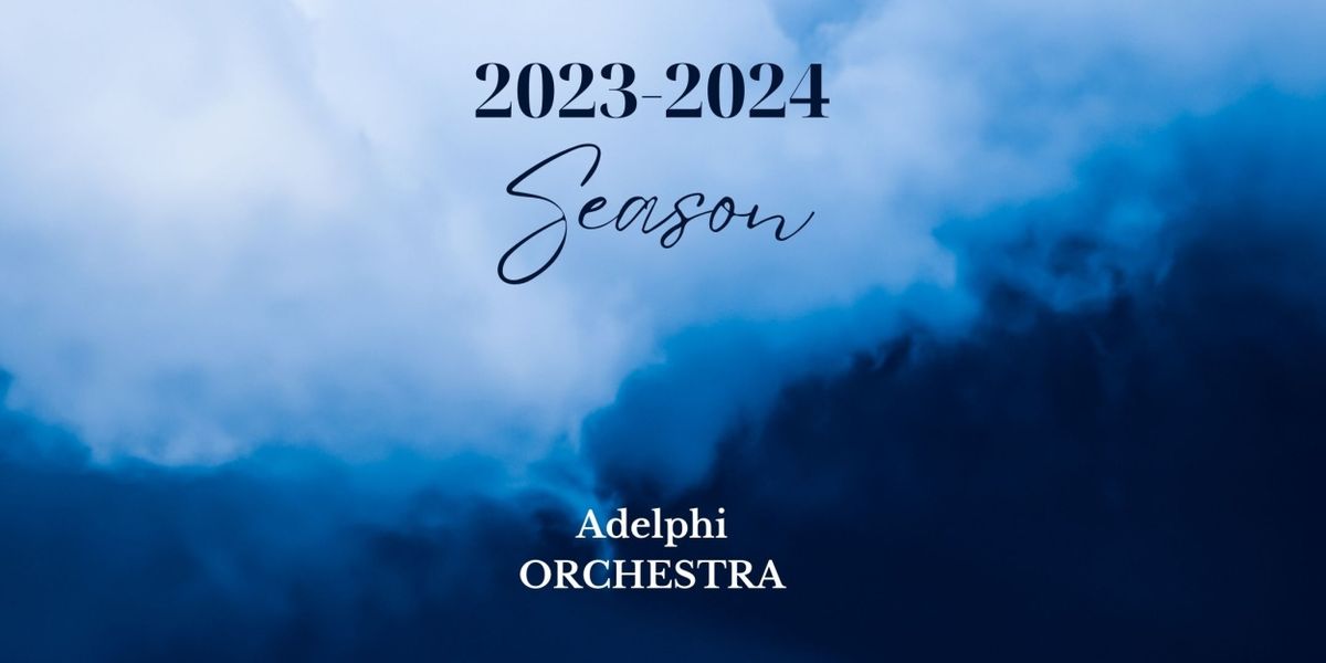 Adelphi Orchestra Unveils 2023-24 Concert Season: Celebrating 70 Years Of Musical Excellence
