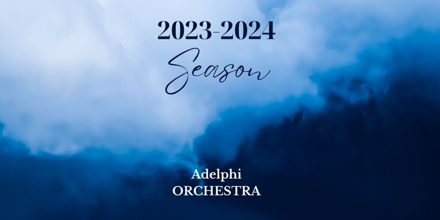 Adelphi Orchestra Unveils 2023-24 Concert Season: Celebrating 70 Years Of Musical Excellence  Image