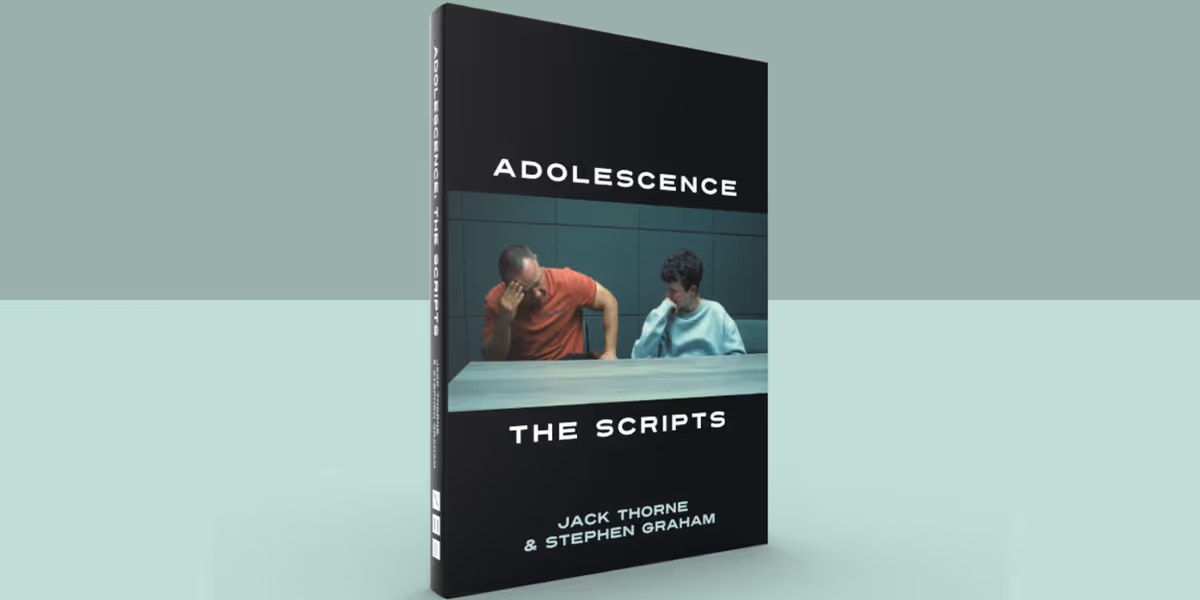 Netflix's ADOLESCENCE Scripts, by Jack Thorne & Stephen Graham, To Be Published