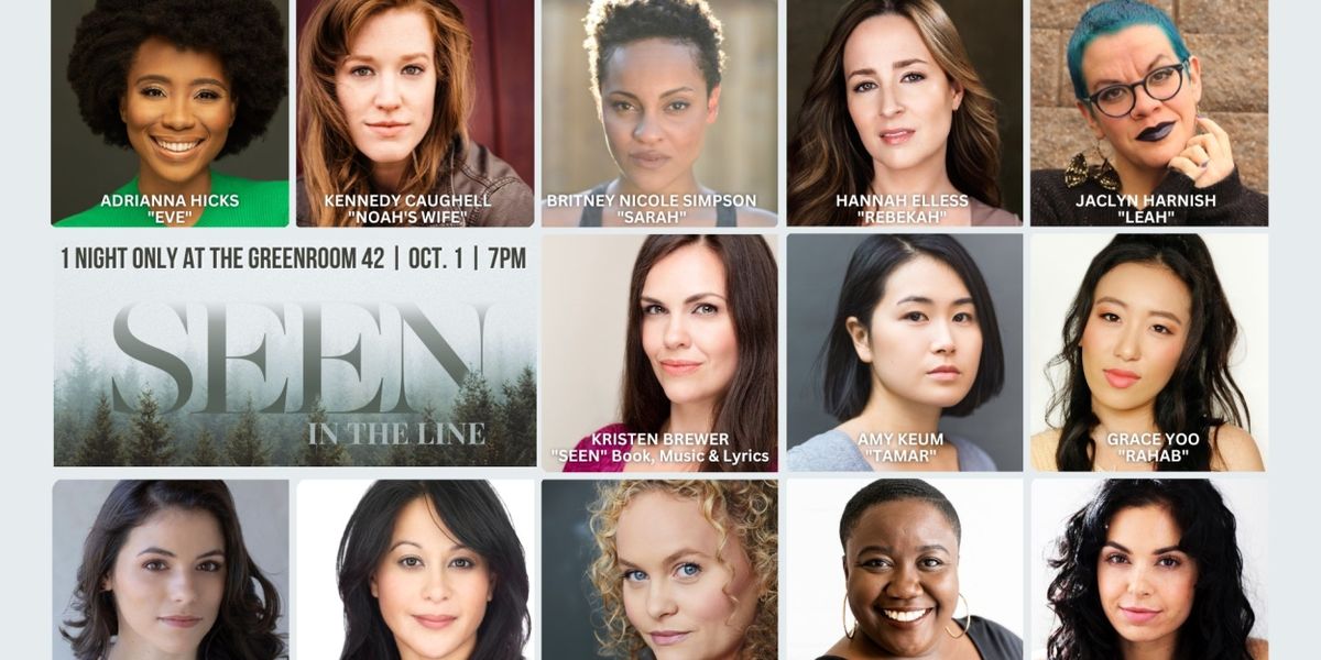 Adrianna Hicks, Kennedy Caughell & More to Star in SEEN IN THE LINE at The Green Room 42