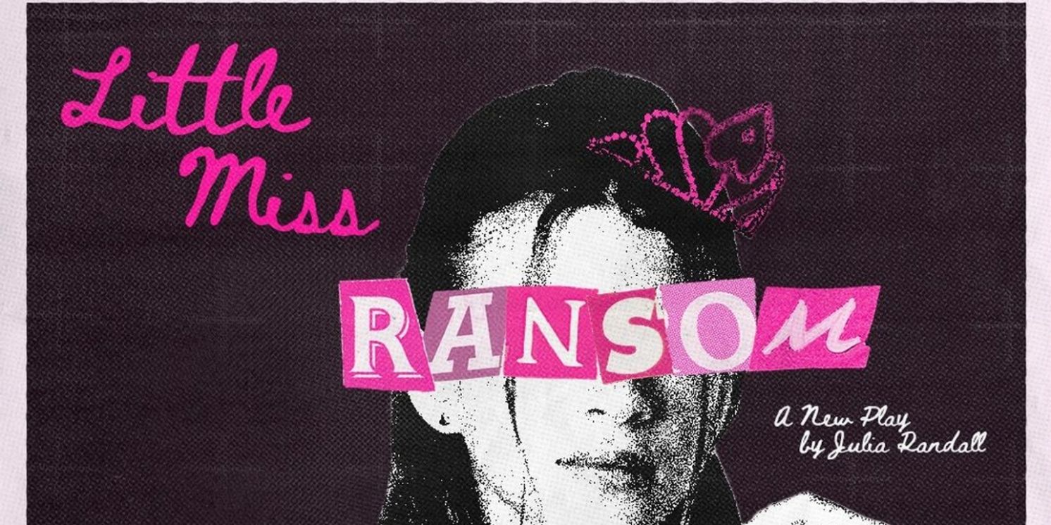 Adult Film Theater to Present LITTLE MISS RANSOM Beginning March 29th  Image