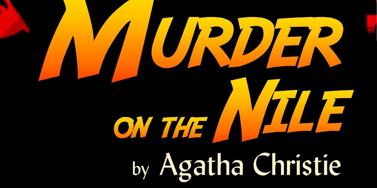 Agatha Christie's MURDER ON THE NILE Opens October 17 At Judson Theatre Company