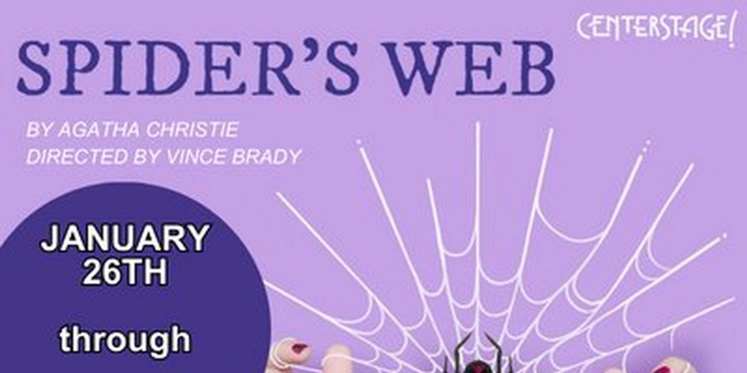 Agatha Christie's SPIDER'S WEB Comes to Centerstage Theatre This Month  Image