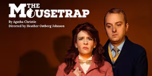 Agatha Christie’s THE MOUSETRAP Comes to Fort Collins