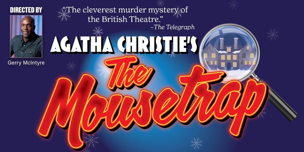 Agatha Christie’s THE MOUSETRAP To Play Berkshire Theatre Group This Summer