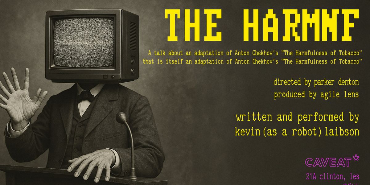 Agile Lens to Premiere THE HARMNF at Caveat NYC in November