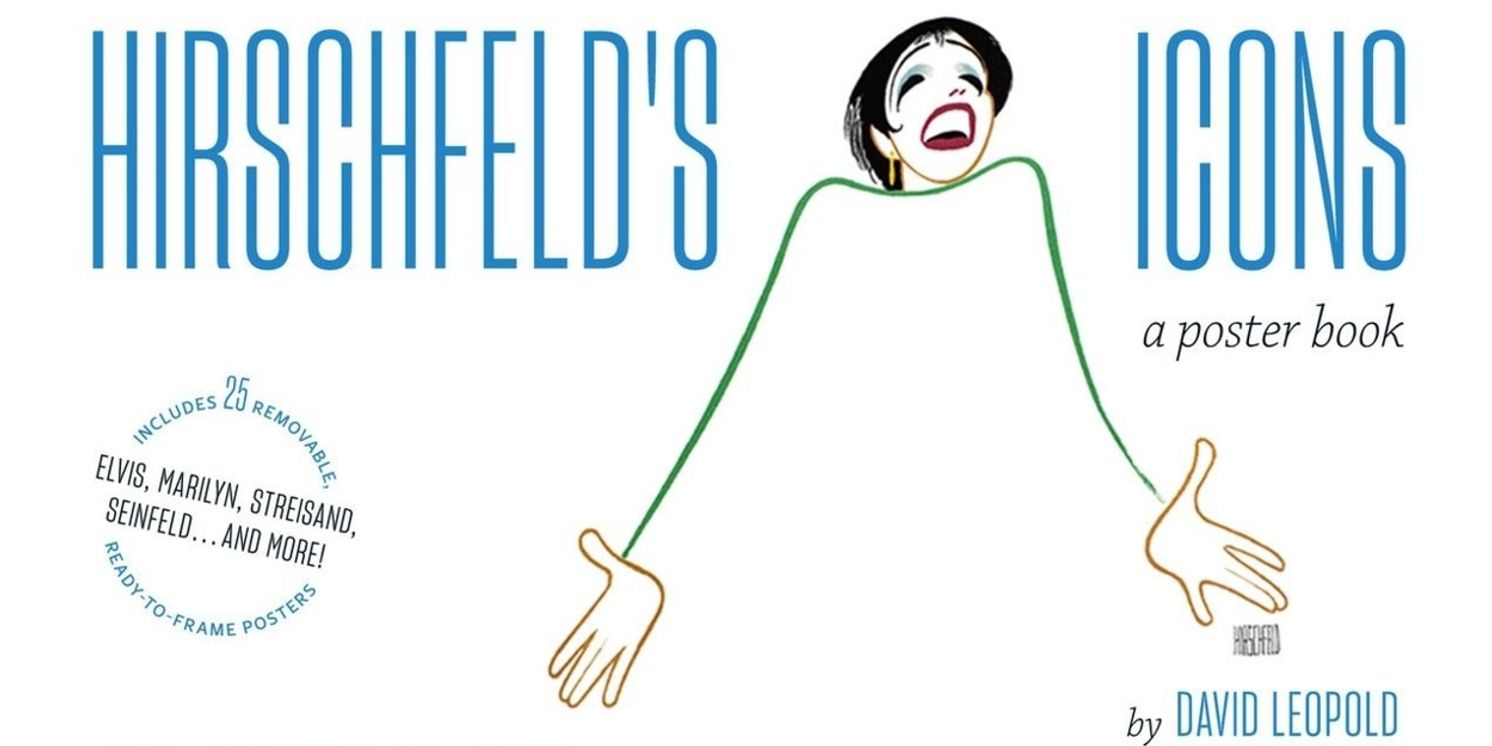 Al Hirschfeld Foundation to Release HIRSCHFELD'S ICONS Poster Book in April 2026  Image