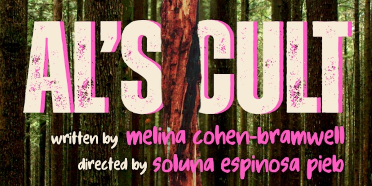 AL'S CULT by Melina Cohen-Bramwell Premiering at Potrero Stage